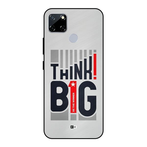 Think Big Metal Back Case for Realme Narzo 20