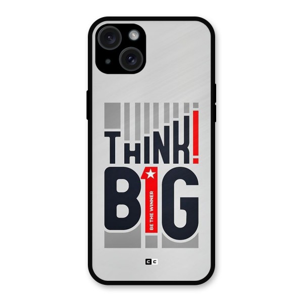 Think Big Metal Back Case for iPhone 15 Plus