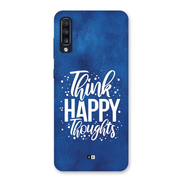 Think Happy Thoughts Back Case for Galaxy A70