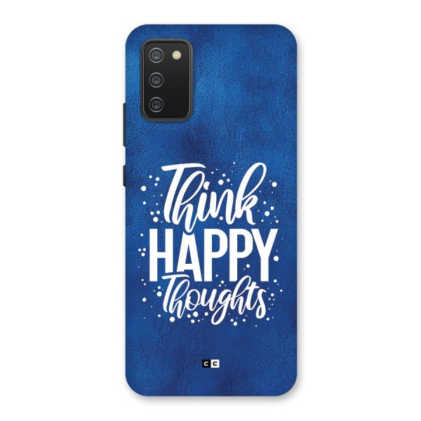 Think Happy Thoughts Back Case for Galaxy F02s