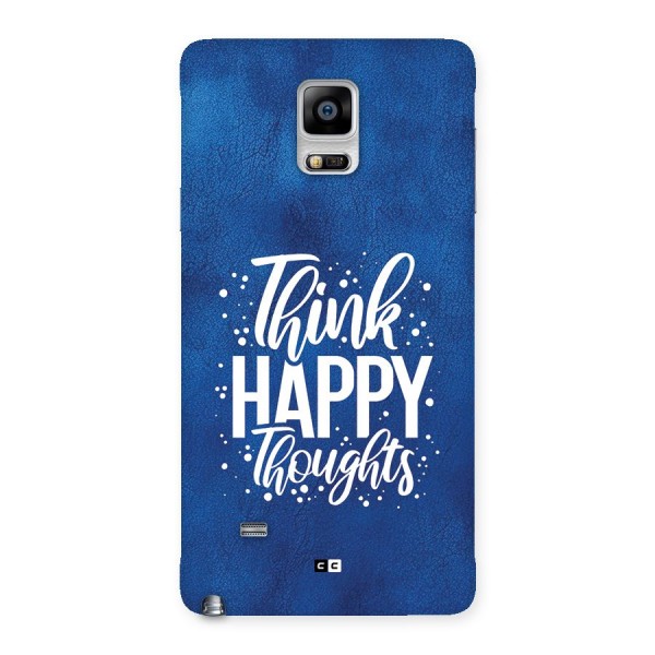 Think Happy Thoughts Back Case for Galaxy Note 4