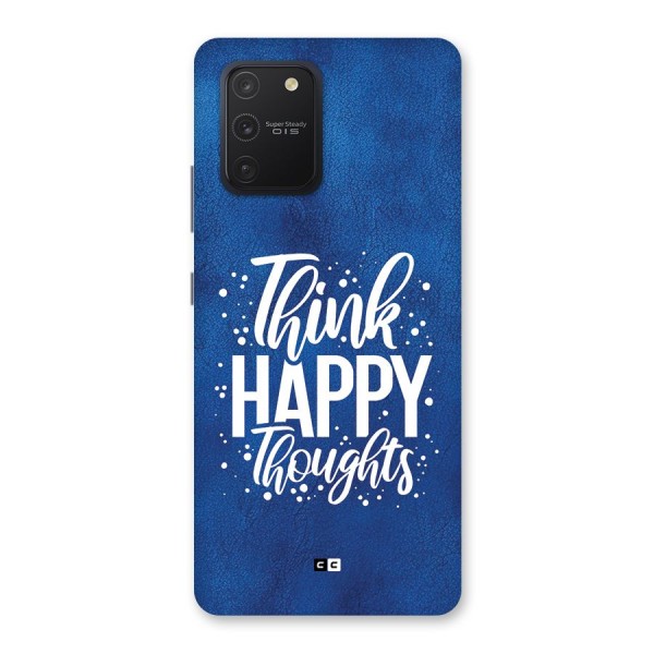 Think Happy Thoughts Back Case for Galaxy S10 Lite