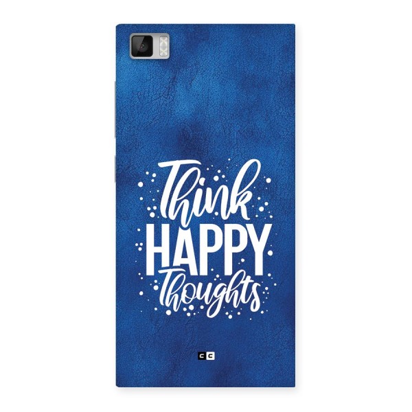 Think Happy Thoughts Back Case for Mi3