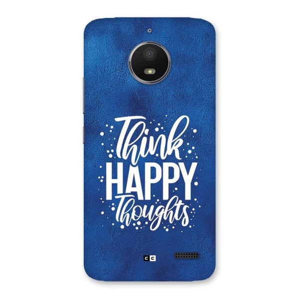 Think Happy Thoughts Back Case for Moto E4