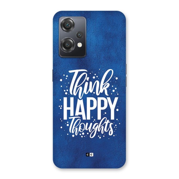 Think Happy Thoughts Back Case for OnePlus Nord CE 2 Lite 5G