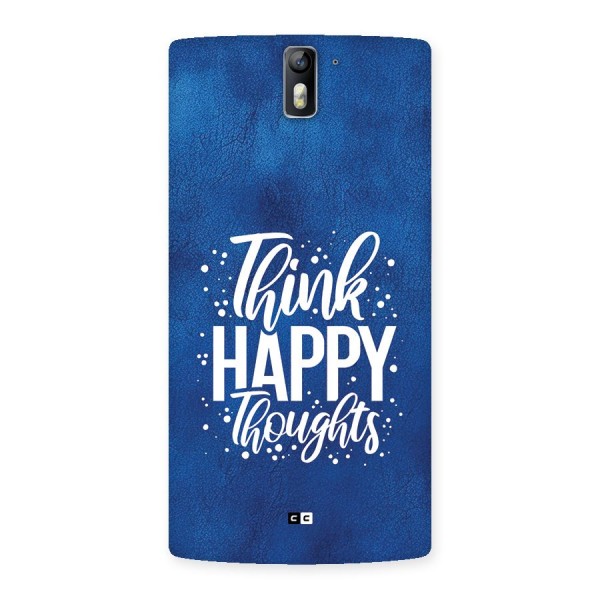 Think Happy Thoughts Back Case for OnePlus One