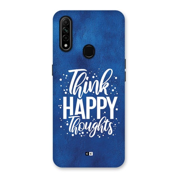 Think Happy Thoughts Back Case for Oppo A31