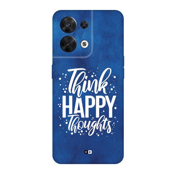 Think Happy Thoughts Back Case for Oppo Reno8 5G