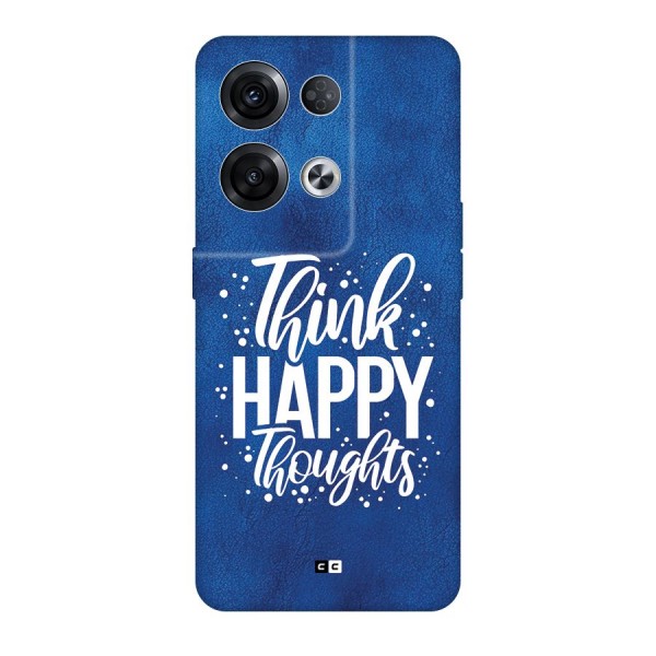 Think Happy Thoughts Back Case for Oppo Reno8 Pro 5G