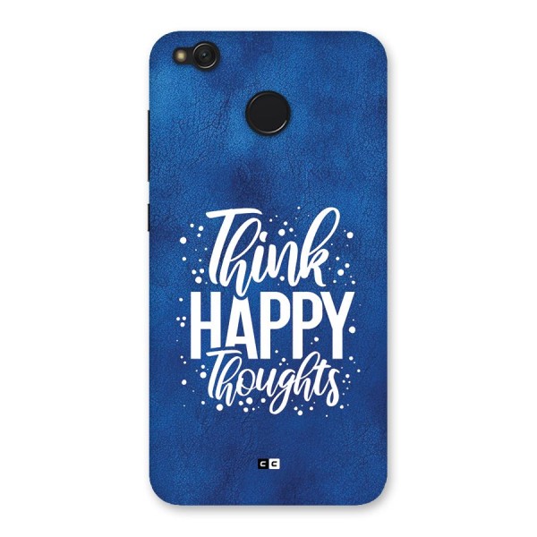 Think Happy Thoughts Back Case for Redmi 4