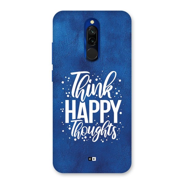 Think Happy Thoughts Back Case for Redmi 8