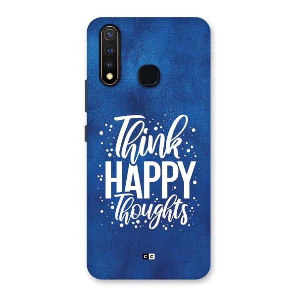 Think Happy Thoughts Back Case for Vivo Y19