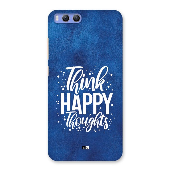 Think Happy Thoughts Back Case for Xiaomi Mi 6