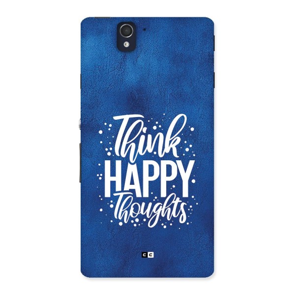 Think Happy Thoughts Back Case for Xperia Z