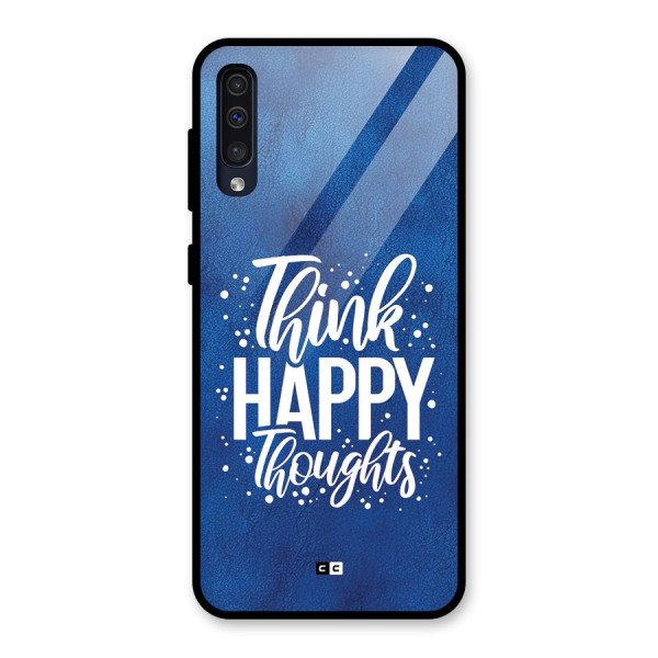 Think Happy Thoughts Glass Back Case for Galaxy A50s