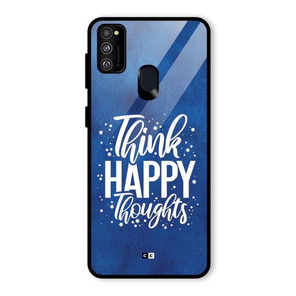 Think Happy Thoughts Glass Back Case for Galaxy M21