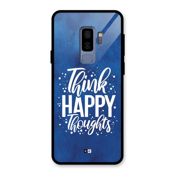 Think Happy Thoughts Glass Back Case for Galaxy S9 Plus