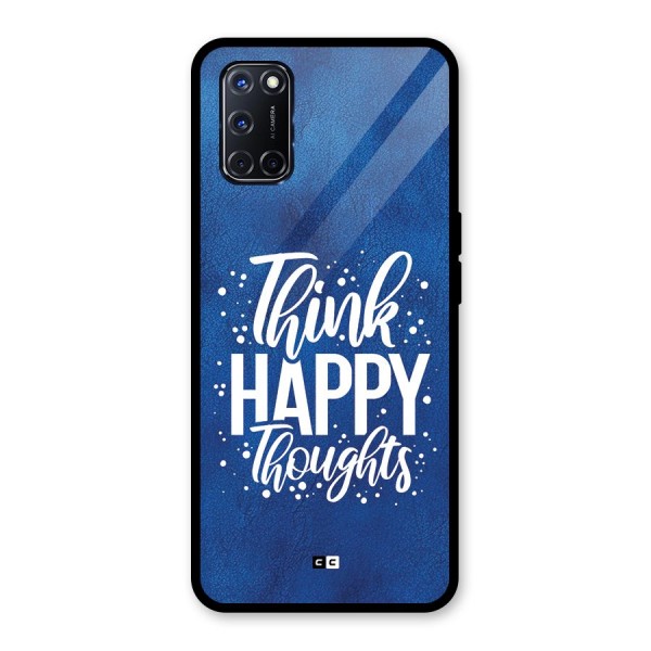 Think Happy Thoughts Glass Back Case for Oppo A52