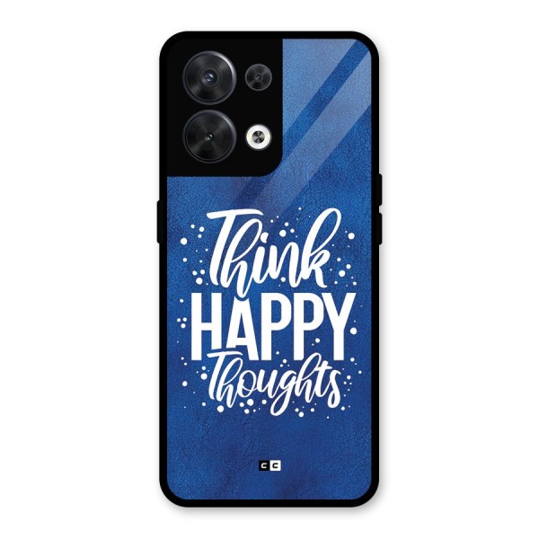 Think Happy Thoughts Glass Back Case for Oppo Reno8 5G