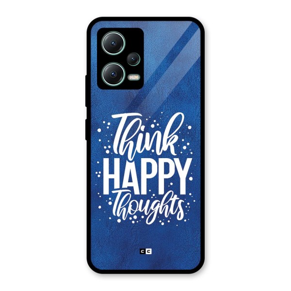 Think Happy Thoughts Glass Back Case for Poco X5