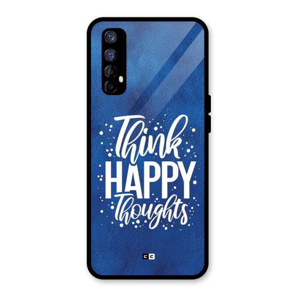 Think Happy Thoughts Glass Back Case for Realme 7