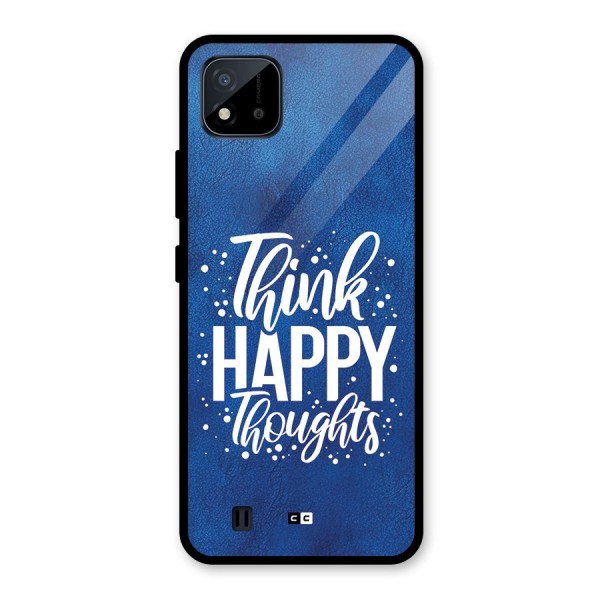 Think Happy Thoughts Glass Back Case for Realme C11 2021