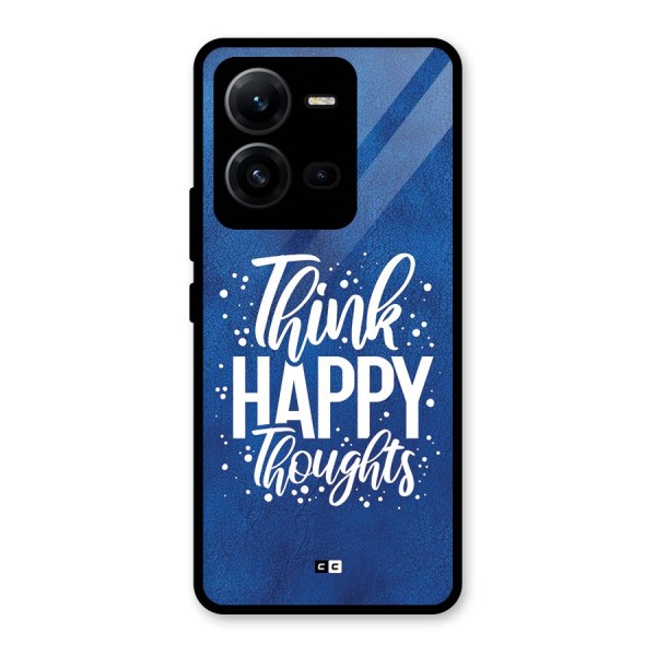 Think Happy Thoughts Glass Back Case for Vivo V25