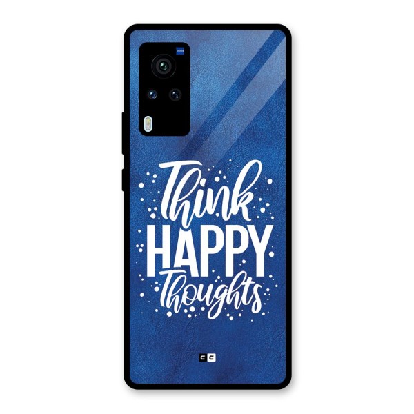 Think Happy Thoughts Glass Back Case for Vivo X60 Pro