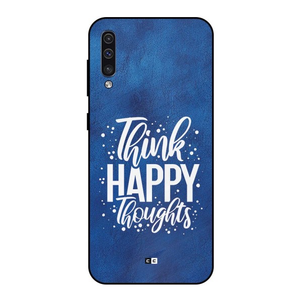 Think Happy Thoughts Metal Back Case for Galaxy A50s