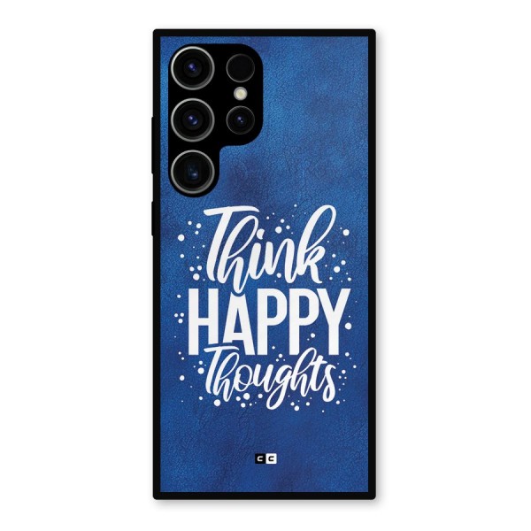 Think Happy Thoughts Metal Back Case for Galaxy S23 Ultra