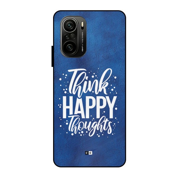 Think Happy Thoughts Metal Back Case for Mi 11X Pro