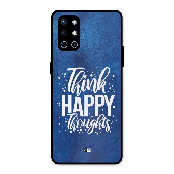 Think Happy Thoughts Metal Back Case for OnePlus 9R