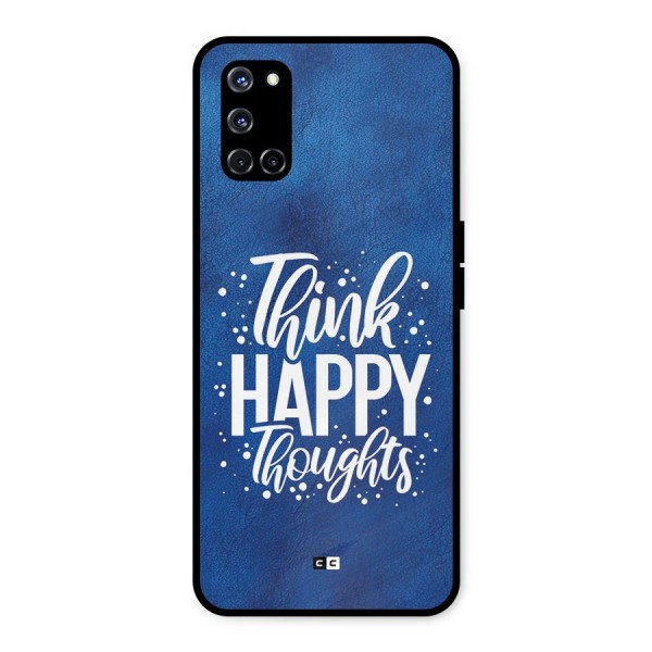 Think Happy Thoughts Metal Back Case for Oppo A52