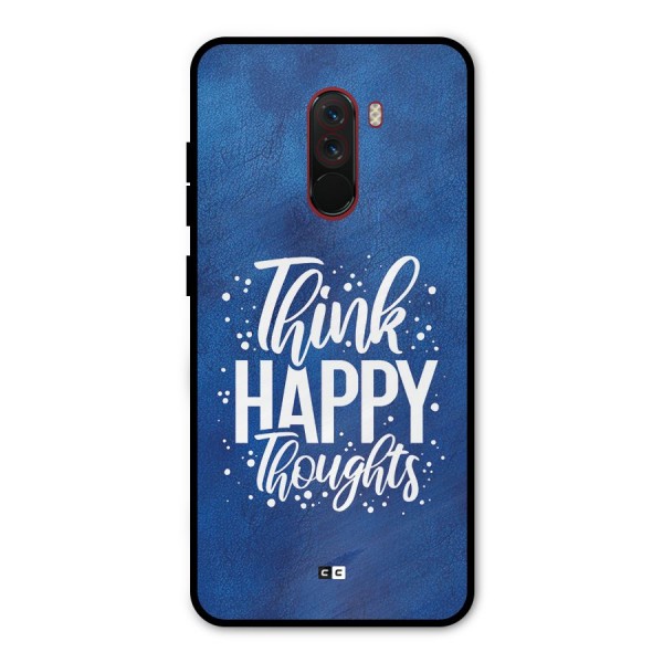 Think Happy Thoughts Metal Back Case for Poco F1