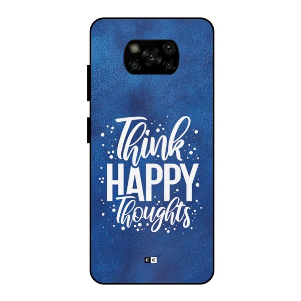 Think Happy Thoughts Metal Back Case for Poco X3