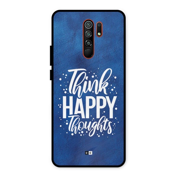 Think Happy Thoughts Metal Back Case for Redmi 9 Prime