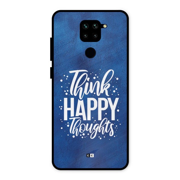 Think Happy Thoughts Metal Back Case for Redmi Note 9