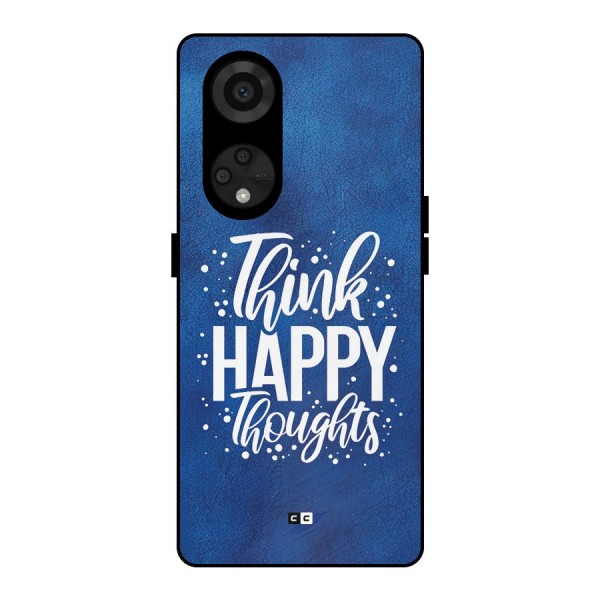 Think Happy Thoughts Metal Back Case for Reno8 T 5G
