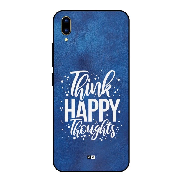 Think Happy Thoughts Metal Back Case for Vivo V11 Pro