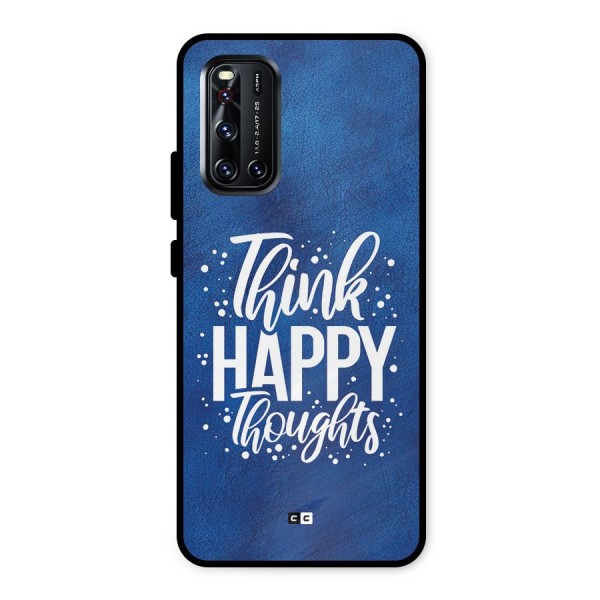 Think Happy Thoughts Metal Back Case for Vivo V19