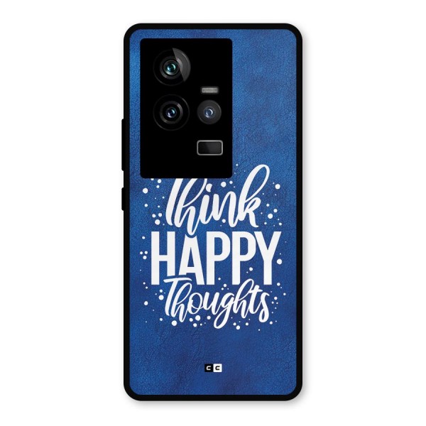 Think Happy Thoughts Metal Back Case for iQOO 11 5G