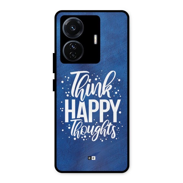 Think Happy Thoughts Metal Back Case for iQOO Z6