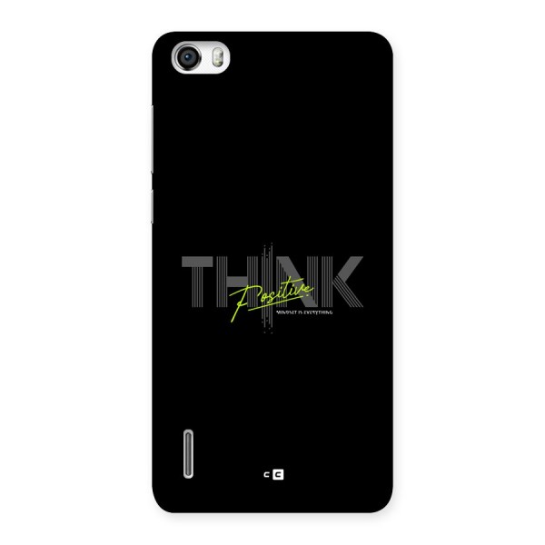 Think Positive Only Back Case for Honor 6