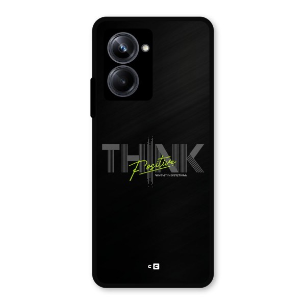 Think Positive Only Metal Back Case for Realme 10 Pro