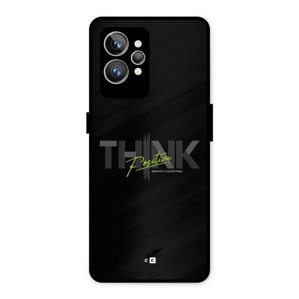 Think Positive Only Metal Back Case for Realme GT2 Pro