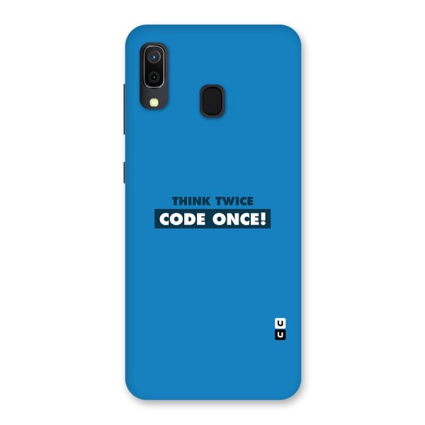 Think Twice Code Once Back Case for Galaxy A20