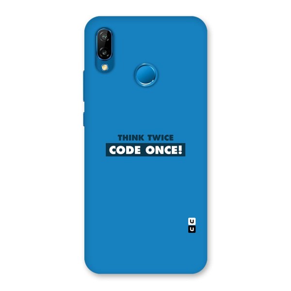 Think Twice Code Once Back Case for Huawei P20 Lite