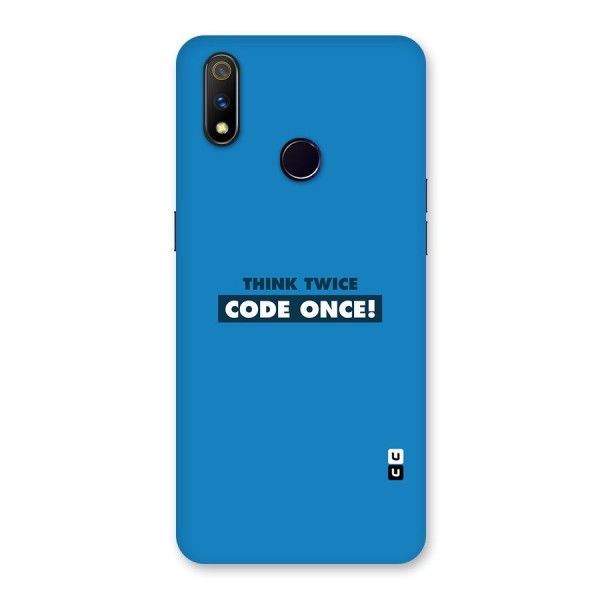 Think Twice Code Once Back Case for Realme 3 Pro