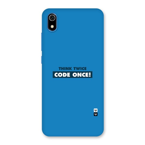 Think Twice Code Once Back Case for Redmi 7A