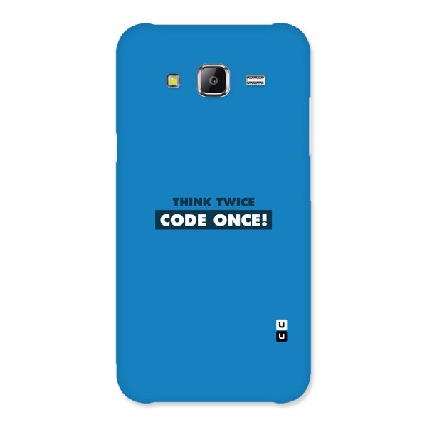 Think Twice Code Once Back Case for Samsung Galaxy J5